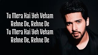Veham (Lyrics) Armaan Malik | Asim Riaz, Sakshi Malik