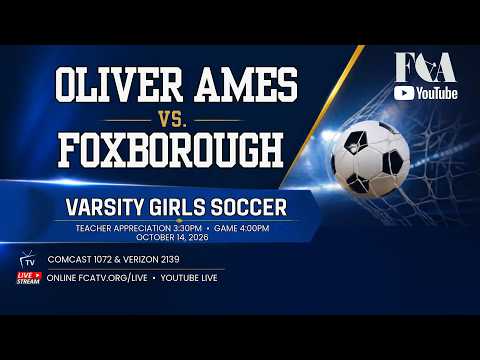 Thumbnail for Varsity Girls Soccer – Oliver Ames v Foxborough 10/14/26