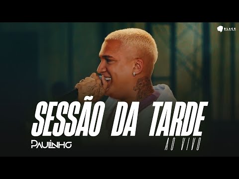 Paulinho - Sessão da Tarde (Medley • Ao Vivo - DVD Na Rua, Na Chuva, Na Favela)