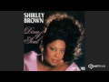 Shirley Brown Good Loving Man