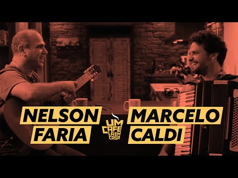Um Café Lá em Casa com Marcelo Caldi e Nelson Faria