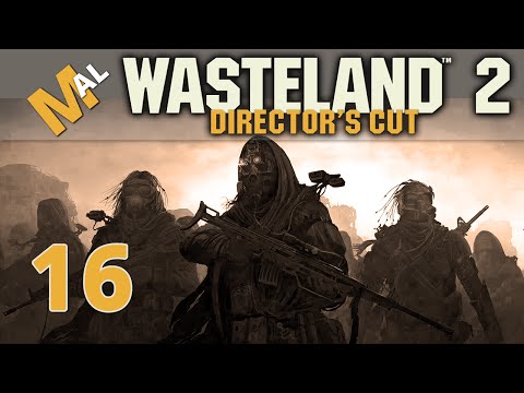 Wreck The Wreckers Wasteland 2 Directors Cut [SJ Difficulty] Lets Play/Gameplay - Part 16