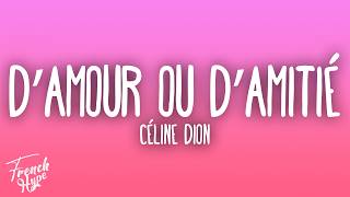 Céline Dion - D’amour ou d’amitié