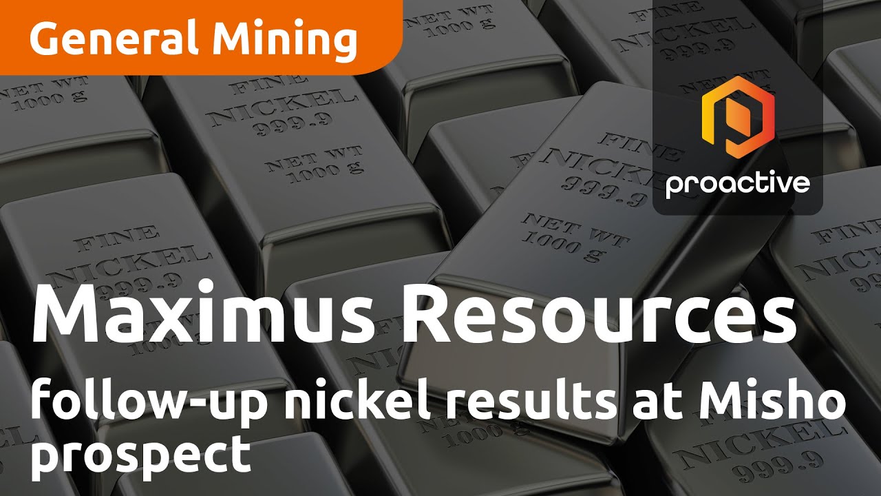 Maximus Resources to follow-up nickel results at Misho prospect