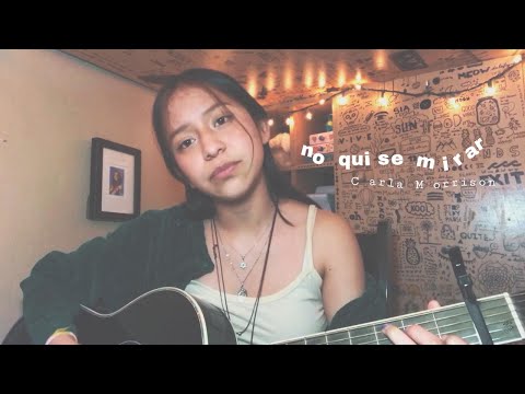 No quise mirar - Carla Morrison (Cover)