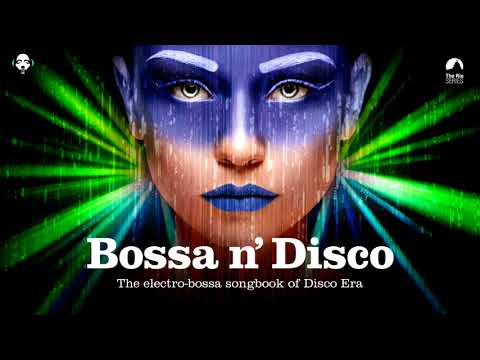 Bossa Nova Covers - Bossa n' Disco