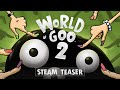 Vídeo de jogabilidade de World of Goo 2  PC