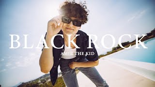 AMIR THE KID - BLACK ROCK (prod. by YOUNG MESH &amp; EDDY) | 4K
