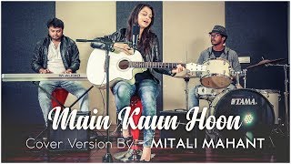 Main Kaun Hoon - Secret Superstar | Mitali Mahant | Cover | Aamir Khan | Zaira Wasim | Amit Trivedi