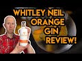 Whitley Neill  Blood Orange Gin Review!