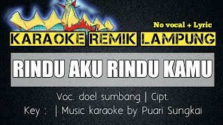 Download lagu KARAOKE REMIK LAMPUNG - RINDU AKU RINDU KAMU - SET REMIX LAMPUNG ORG 2021 - NO VOCAL    LYRIC || mp3 Download lagu KARAOKE REMIK LAMPUNG - RINDU AKU RINDU KAMU - SET REMIX LAMPUNG ORG 2021 - NO VOCAL    LYRIC || mp3
