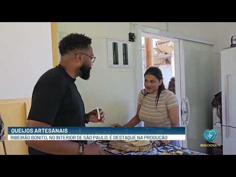 Queijos artesanais de Ribeirão Bonito ganham destaque | BOA VONTADE NOTÍCIAS