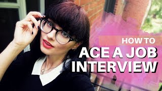 HOW TO ACE A JOB INTERVIEW // 5 Tips to Crush Any Interview