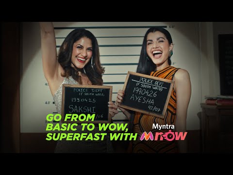 From Basic to Wow, Superfast with Myntra M Now