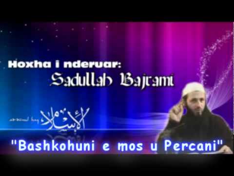 Sadullah Bajrami - Bashkohuni e mos u Percani ((4 / 5))