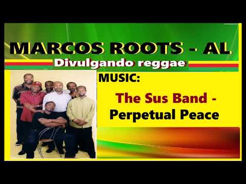 DIVULGANDO: The Sus Band - Perpetual Peace / MARCOS ROOTS - AL