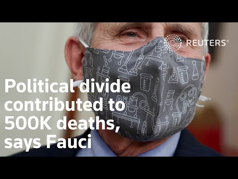 Fauci博士說，政治分歧導致了50萬的死亡。 (Political divide contributed to 500K deaths, says Dr. Fauci)