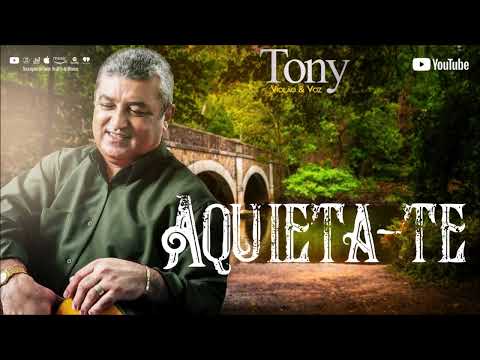 AQUIETA-TE - Tony Violão & Voz  #aquietate #Tony #violão #voz