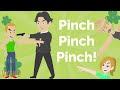 Pinch Pinch Pinch St Patrick S Day S Special