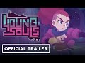 Young Souls - Official Launch Trailer