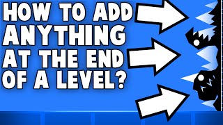 HOW TO ADD WALLS TO THE END OF LEVELS! Geometry Dash 2.0 Tutorial