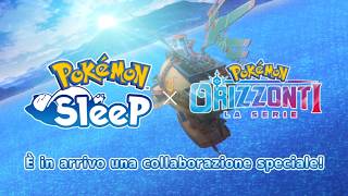 È in arrivo una collaborazione speciale tra Pokémon Sleep e la serie Orizzonti Pokémon!