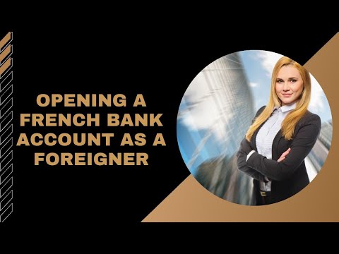 Open a Bank Account in France - 2023 Procedure