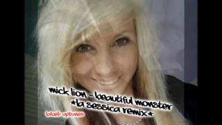 Mick Lion - Beautiful Monster (La Sessica Remix)