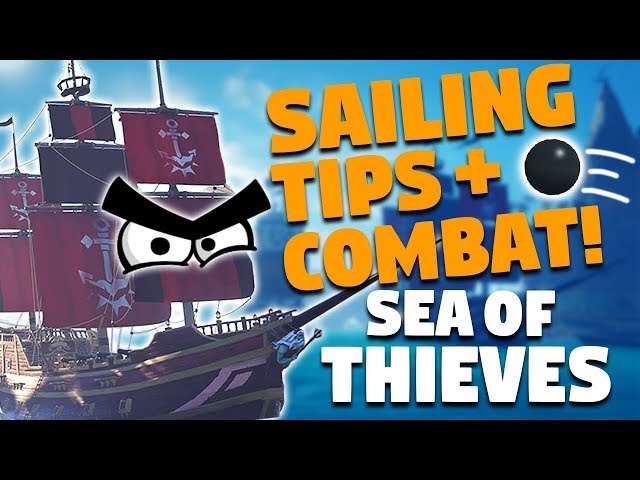 Sea of Thieves: 20 SAILING & SHIP COMBAT TRICKS & TIPS!