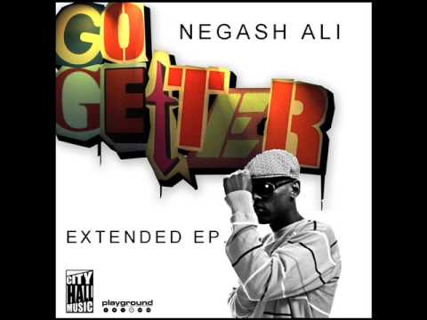 Negash Ali - Go Getter (NEW SINGLE)