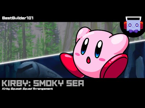 Kirby: Smoky Sea (Kirby Squeak Squad arr.)