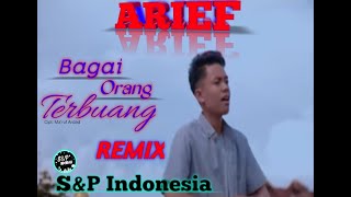 Download lagu ARIEF || BAGAI ORANG TERBUANG versi REMIX 🎧🎧 mp3
