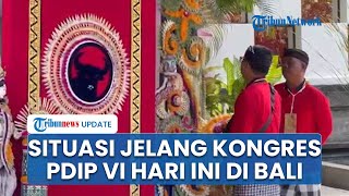 Persiapan Jelang Kongres PDIP VI Hari Ini di Bali, Peserta Mulai Menuju Nusa Dua Convention