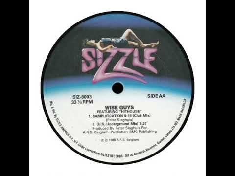 Wise Guys ft Hithouse - Samplification (US Underground Mix)