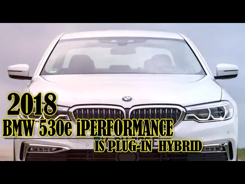 [NEWS TODAY]  2018 BMW 530e - iPerformance is a Plug-in Hybrid
