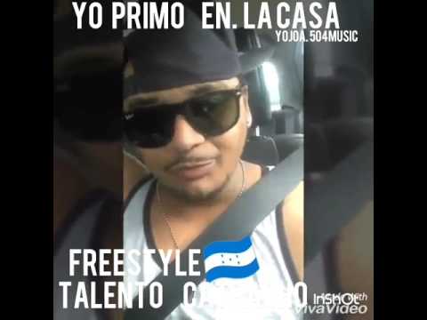 Talento catracho--  Yo primo en la casa-freestyle (la diferencia)