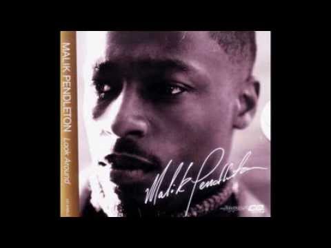 Malik Pendleton - Look Around (Oficial CDS)