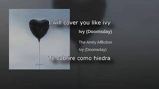 The Amity Affliction - Ivy (Doomsday) (Sub. Español/Lyrics)