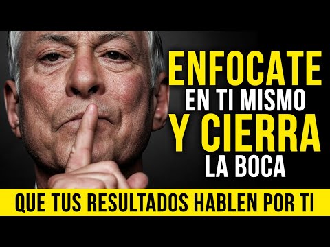 CIERRA LA BOCA Y DEJA QUE TUS RESULTADOS HABLEN - Discurso Motivacional Brian Tracy