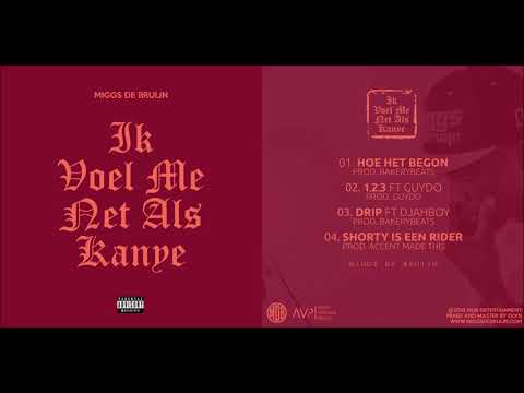 Miggs de Bruijn - Ik Voel Me Net Als Kanye (EP) SAMPLER 25/05/2018