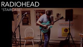 Radiohead - Staircase (Cover by Joe Edelmann)