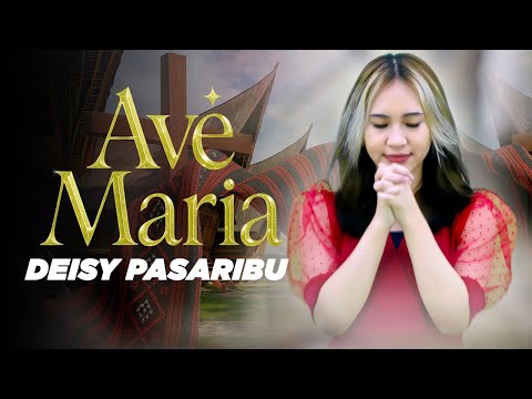 Deisy Pasaribu - AVE MARIA (Official Lyric Video)