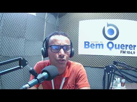 Transmissão ao vivo de Bem Querer FM  "AIQUARA NOTÍCIAS" 10/06/2026