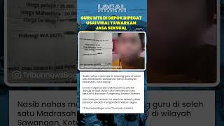Guru MTs di Depok Dipecat Usai Viral Tawarkan Jasa Seksual, Tarif Rp20 - 100 Ribu
