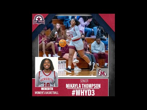 #WhyD3Wednesday: Mikayla Thompson (Meredith)