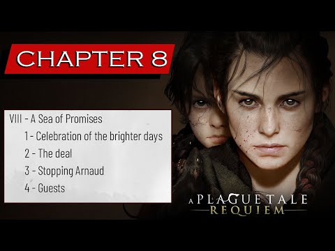A Plague Tale Requiem Chapter 8 Complete Guide (Walkthrough) - A Sea of Promises 100% Complete