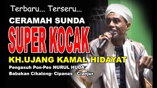 Download lagu CERAMAH SUNDA SUPER KOCAK. KH. UJANG KAMAL HIDAYAT. CIPANAS CIANJUR mp3