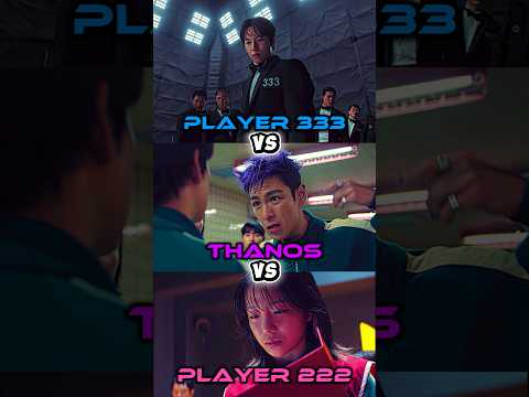 Player 333 VS Thanos VS Player 222 #squidgame #squidgame2 #shorts #viralshorts #fyp #edit #viral