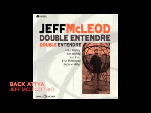 Back Attya, Jeff McLeod - composer