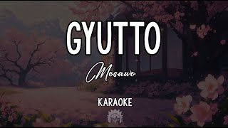 Download lagu Gyutto by Mosawo KARAOKE... mp3